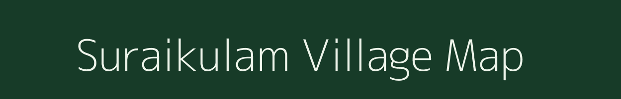 Suraikulam village map in Tamil Nadu