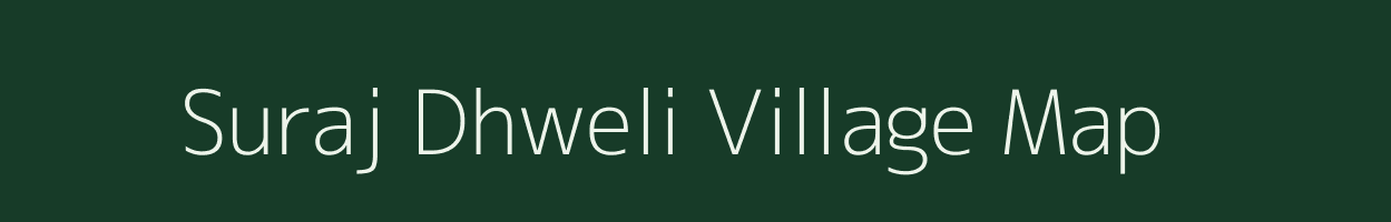 Suraj Dhweli village map in Uttarakhand