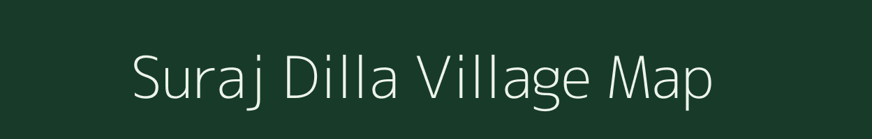 Suraj Dilla village map in Uttar Pradesh