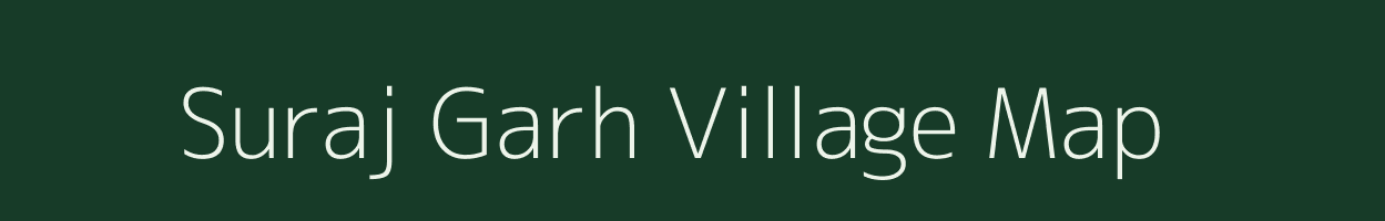 Suraj Garh village map in Uttar Pradesh