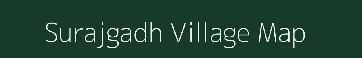 Surajgadh village map in Gujarat