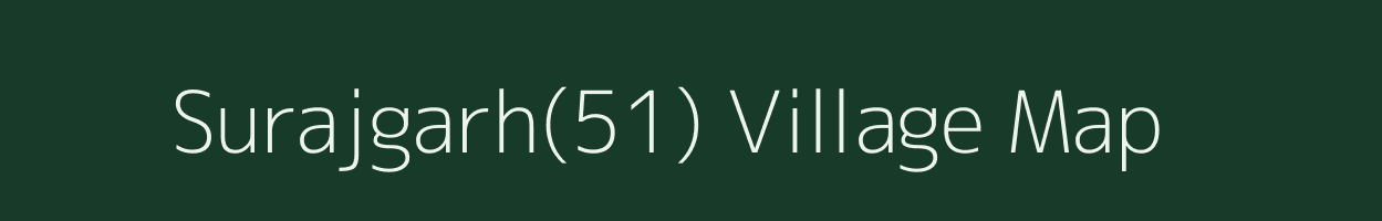 Surajgarh(51) village map in Haryana