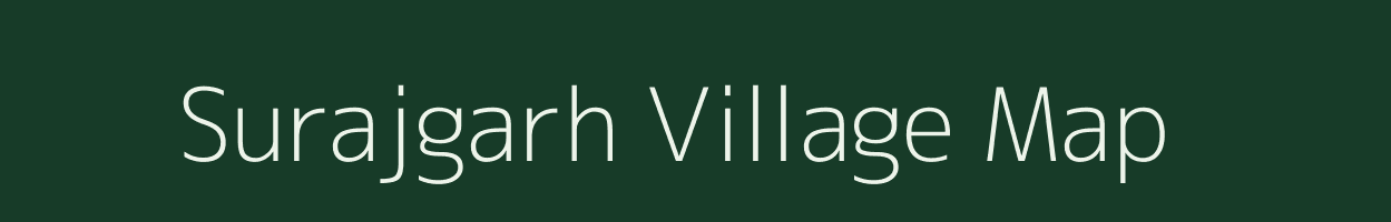 Surajgarh village map in Chhattisgarh