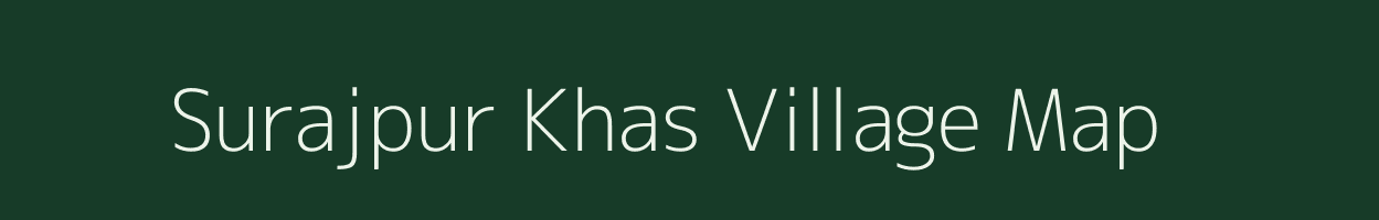 Surajpur Khas village map in Madhya Pradesh