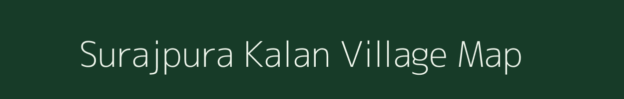 Surajpura Kalan village map in Madhya Pradesh