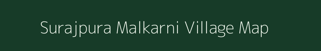 Surajpura Malkarni village map in Rajasthan