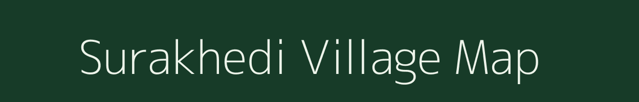 Surakhedi village map in Madhya Pradesh