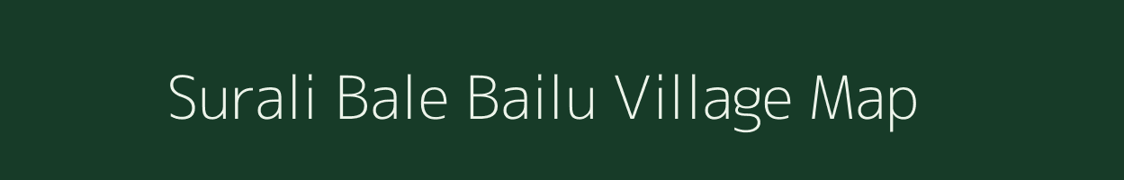 Surali Bale Bailu village map in Karnataka