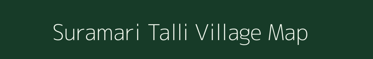 Suramari Talli village map in Uttarakhand