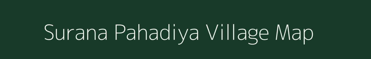 Surana Pahadiya village map in Gujarat