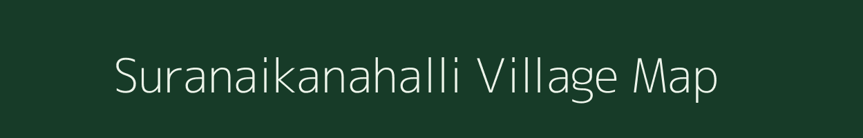 Suranaikanahalli village map in Karnataka