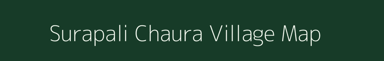 Surapali Chaura village map in Uttar Pradesh