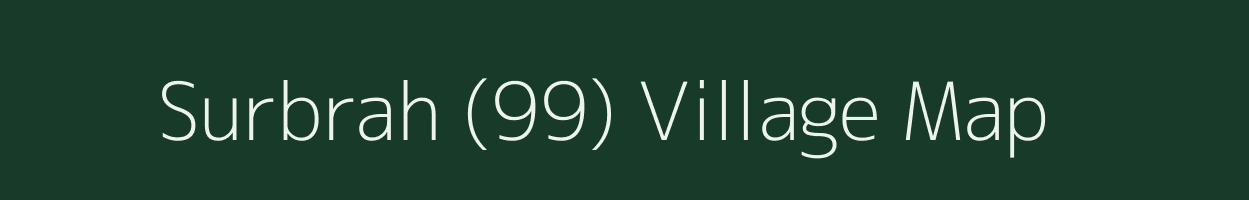 Surbrah (99) village map in Haryana