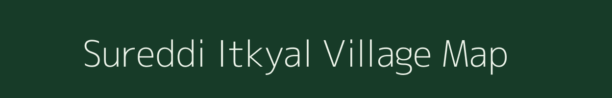 Sureddi Itkyal village map in Andhra Pradesh