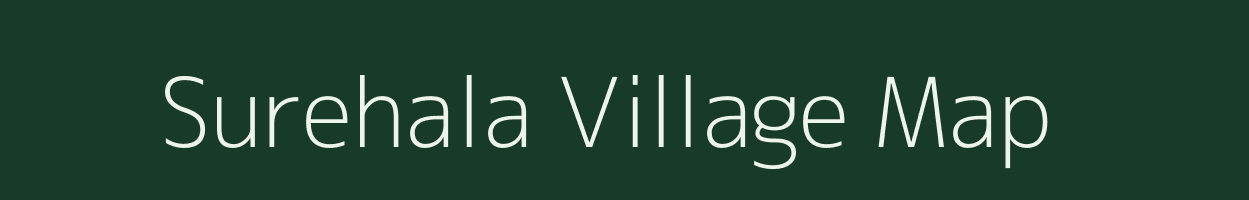 Surehala village map in Madhya Pradesh