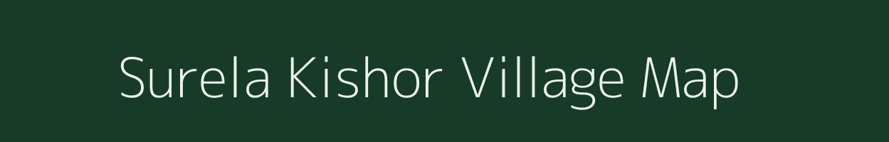 Surela Kishor village map in Madhya Pradesh