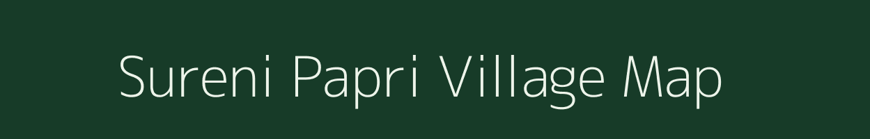 Sureni Papri village map in Uttar Pradesh
