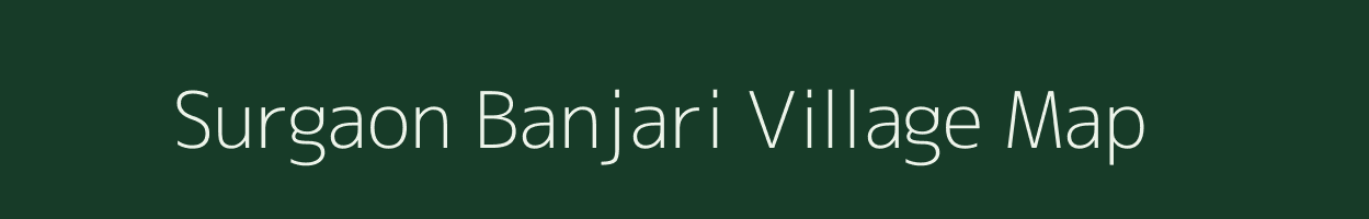 Surgaon Banjari village map in Madhya Pradesh