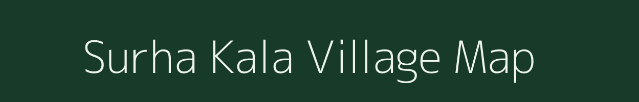 Surha Kala village map in Uttar Pradesh