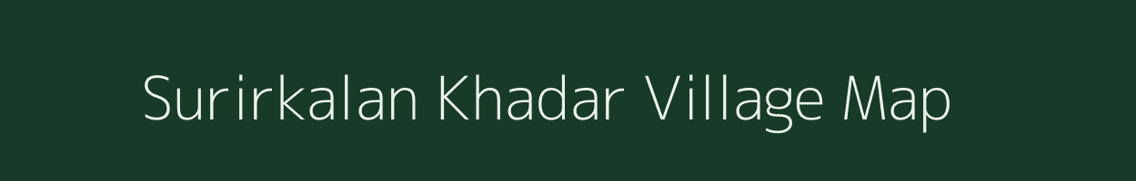 Surirkalan Khadar village map in Uttar Pradesh