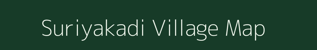 Suriyakadi village map in Tamil Nadu