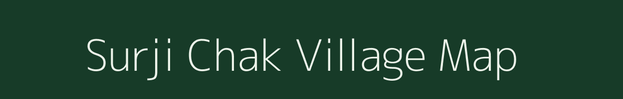 Surji Chak village map in Bihar