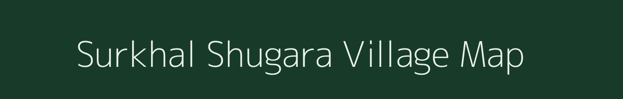 Surkhal Shugara village map in Uttarakhand