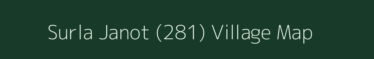 Surla Janot (281) village map in Himachal Pradesh