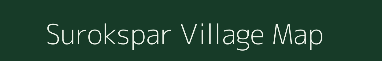 Surokspar village map in Meghalaya