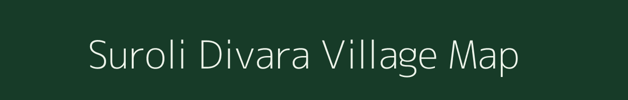 Suroli Divara village map in Uttar Pradesh