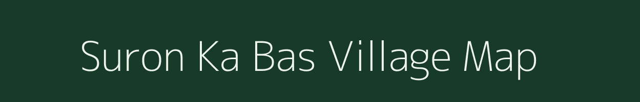 Suron Ka Bas village map in Rajasthan