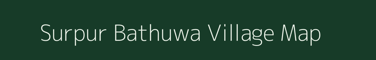 Surpur Bathuwa village map in Uttar Pradesh