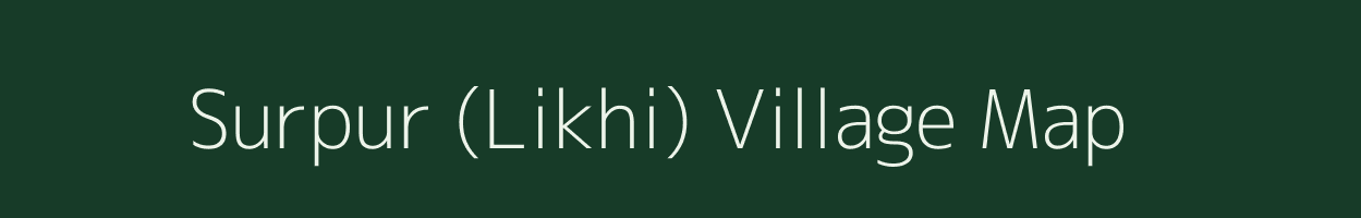 Surpur (Likhi) village map in Gujarat