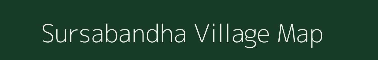 Sursabandha village map in Chhattisgarh