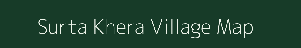 Surta Khera village map in Rajasthan