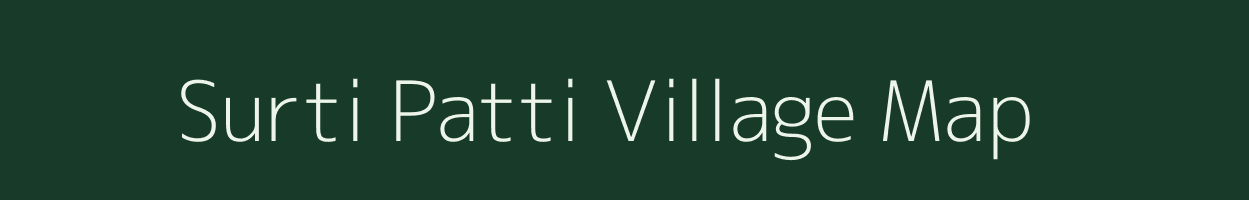 Surti Patti village map in Bihar