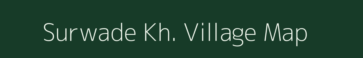 Surwade Kh. village map in Maharashtra