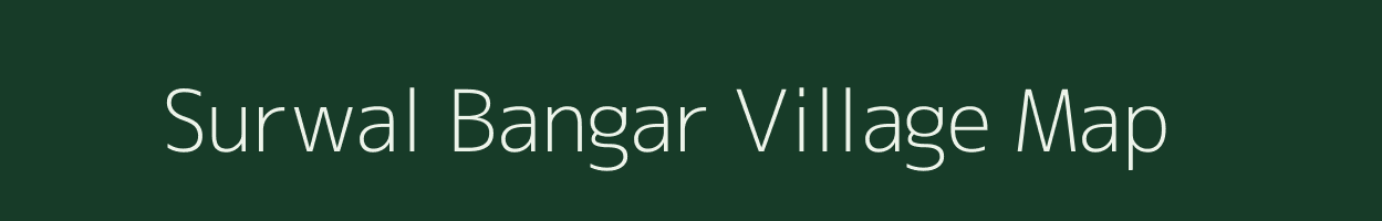 Surwal Bangar village map in Uttar Pradesh