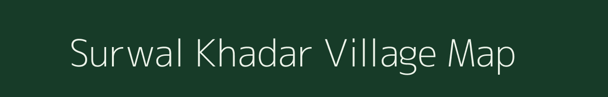 Surwal Khadar village map in Uttar Pradesh