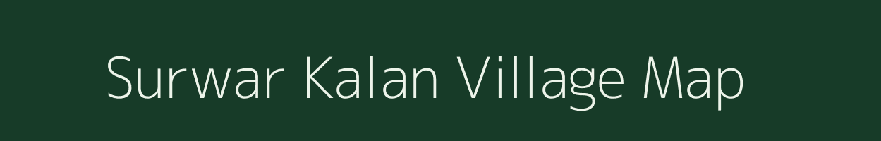 Surwar Kalan village map in Uttar Pradesh