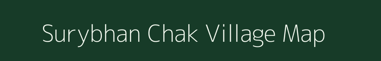 Surybhan Chak village map in Uttar Pradesh