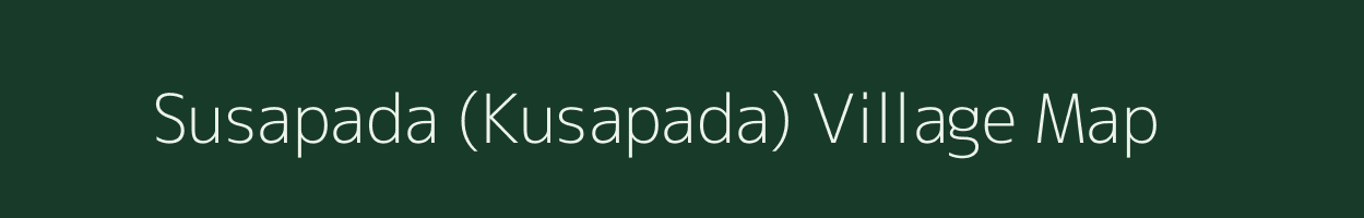 Susapada (Kusapada) village map in Odisha