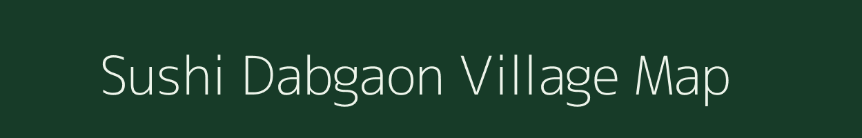 Sushi Dabgaon village map in Maharashtra