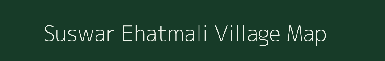 Suswar Ehatmali village map in Uttar Pradesh