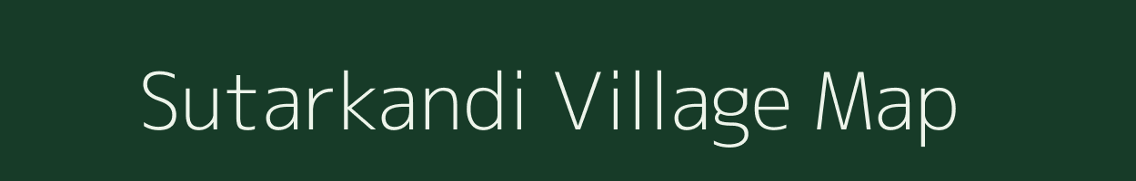 Sutarkandi village map in Assam