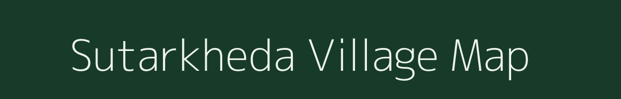 Sutarkheda village map in Madhya Pradesh