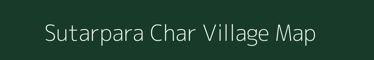 Sutarpara Char village map in Assam