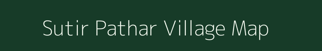 Sutir Pathar village map in Assam