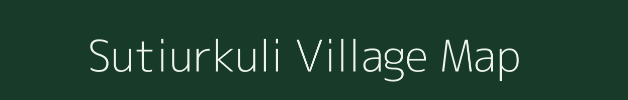 Sutiurkuli village map in Chhattisgarh