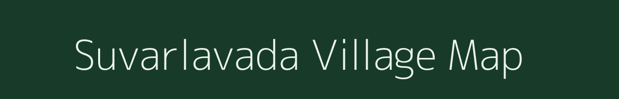 Suvarlavada village map in Andhra Pradesh